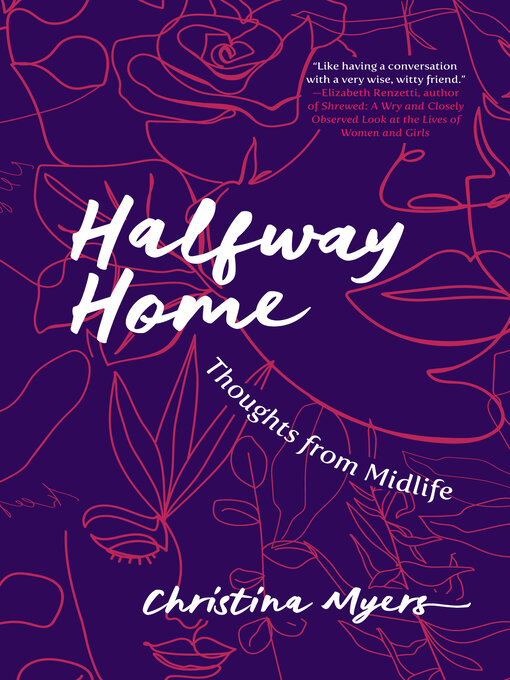 Title details for Halfway Home by Christina Myers - Available